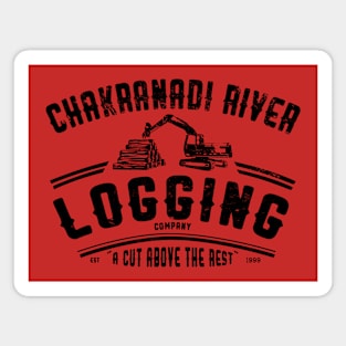 Chakranadi Logging Company Magnet
